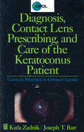 Diagnosis, Contact Lens Prescribing, and Care of the Keratoconus Patient - Barr, Joseph T, Od, MS, and Zadnik, Karla, Od, PhD