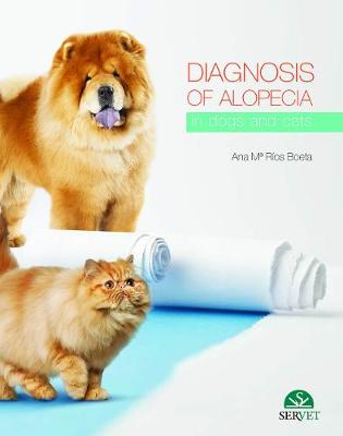 Diagnosis of Alopecia in Dogs and Cats - Ros, Ana Mara