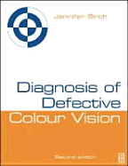 Diagnosis of Defective Colour Vision - Birch, Jennifer