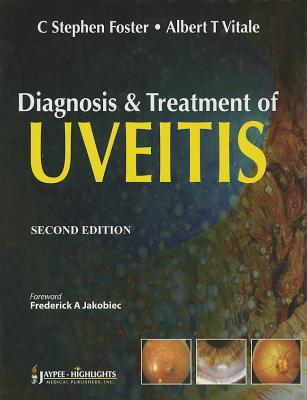 Diagnosis & Treatment of Uveitis - Foster, C Stephen, and Vitale, Albert T