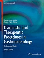 Diagnostic and Therapeutic Procedures in Gastroenterology: An Illustrated Guide