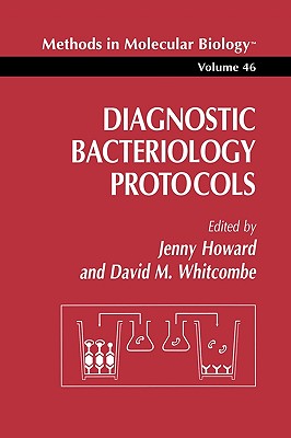 Diagnostic Bacteriology Protocols - Howard, Jenny (Editor), and Whitcombe, David A (Editor)