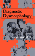 Diagnostic Dysmorphology