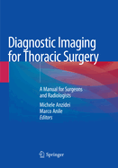 Diagnostic Imaging for Thoracic Surgery: A Manual for Surgeons and Radiologists