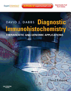 Diagnostic Immunohistochemistry: Theranostic and Genomic Applications - Expert Consult