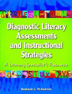 Diagnostic Literacy Assessments and Instructional Strategies: A Literacy Specialists Resource