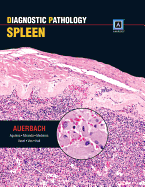 Diagnostic Pathology: Spleen