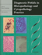 Diagnostic Pitfalls in Histopathology and Cytopathology Practice