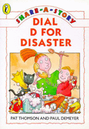 Dial D for disaster