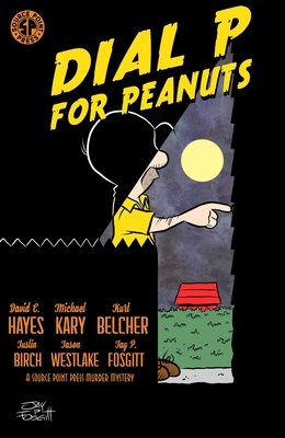 Dial P for Peanuts - Kary, Michael, and Hayes, David C, and Belcher, Kurt