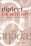 Dialect and Dichotomy: Literary Representations of African American Speech