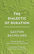 Dialectic of Duration