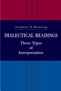 Dialectical Readings: Three Types of Interpretations