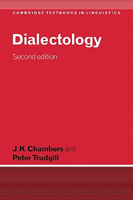 Dialectology - Chambers, J. K., and Trudgill, Peter