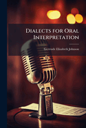 Dialects for Oral Interpretation