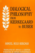 Dialogical Philosophy from Kierkegaard to Buber
