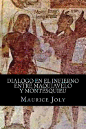 Dialogo En El Infierno Entre Maquiavelo y Montesquieu