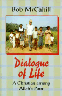 Dialogue of Life: A Christian Among Allah's Poor