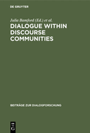 Dialogue Within Discourse Communities: Metadiscursive Perspectives on Academic Genres