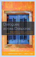 Dialogues Across Diasporas: Women Writers, Scholars, and Activists of Africana and Latina Descent in Conversation