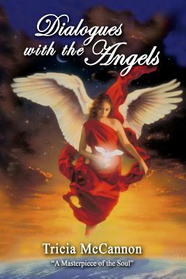 Dialogues with the Angels - McCannon, Tricia