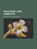 Dialstone Lane, Complete