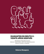 Diamantes en Bruto II. Programa Psicoeducativo para el Trastorno L?mite de la Personalidad: Veinte aos despu?s