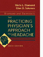 Diamond and Dalessio's the Practicing Physician's Approach to Headache