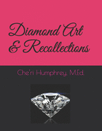 Diamond Art & Recollections