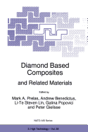 Diamond Based Composites: And Related Materials