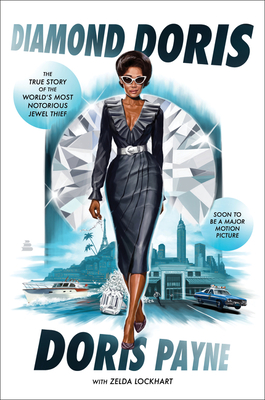 Diamond Doris: The True Story of the World's Most Notorious Jewel Thief - Payne, Doris
