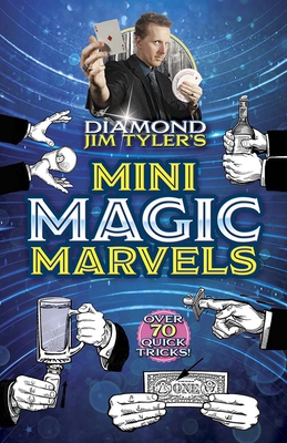 Diamond Jim Tyler's Mini Magic Marvels - Tyler, Diamond Jim