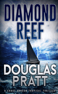 Diamond Reef: A Chase Gordon Tropical Thriller