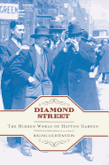 Diamond Street: The Hidden World of Hatton Garden