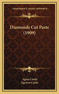 Diamonds Cut Paste (1909)