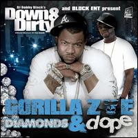 Diamonds & Dope - Gorilla Zoe/Bobby Black