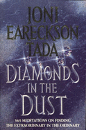 Diamonds in the Dust: 365 Meditations on Finding the Extraordinary in the Ordinary
