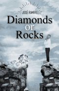 Diamonds or Rocks - Ramirez, Jose