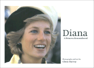 Diana: A Princess Remembered - Harvey, Glenn