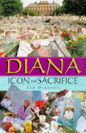 Diana: Icon and Sacrifice - Harrison, Ted