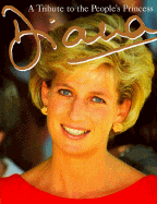 Diana: The Peoples' Princess