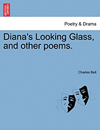 Diana's Looking Glass: and other poems