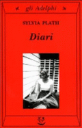 Diari (Italian Translation of the Journals of Sylvia Plath)