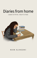 Diaries from home: Leave to thrive, return to heal