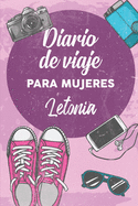 Diario De Viaje Para Mujeres Letonia: 6x9 Diario de viaje I Libreta para listas de tareas I Regalo perfecto para tus vacaciones en Letonia