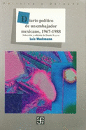 Diario Politico de Un Embajador Mexicano, 1967-1988