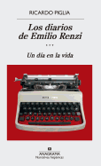 Diarios de Emilio Renzi, Los. Un Dia En