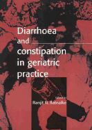 Diarrhoea and Constipation in Geriatric Practice