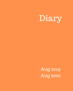 Diary Aug 2019-Aug 2020: 8x10 day to a page academic year diary, hourly appointments and space for notes on each page. Perfect for teachers, students and small business owners. Bright orange design