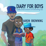 Diary for Boys: Traits and Lessons of Growing Up